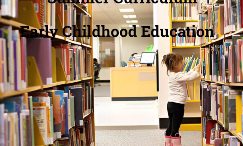 Summer Curriculum for Early Childhood Education EduDelight